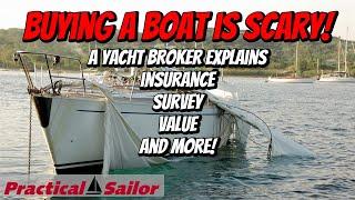 Buying A Sailboat Is Scary Yacht Broker Interview