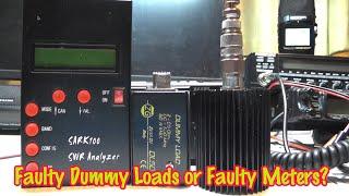 Faulty Dummy Loads or Faulty Meters?