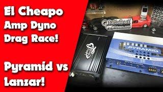 El Cheapo Amp Dyno Drag - Pyramid PB-449x vs. Lanzar HTG-257