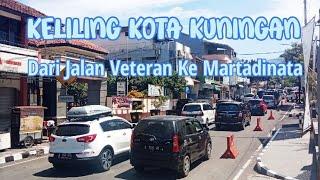 Keliling Kota Kuningan Jawa Barat 2023  Dari Jalan Veteran Ke RE Martadinata Kertawangunan