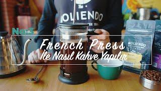 French Press ile Kahve Nasıl Yapılır ?