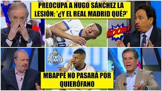 MBAPPÉ SE SALVÓ No necesitará cirugía. Hugo se preocupa ¿Y el REAL MADRID QUÉ?  Futbol Picante