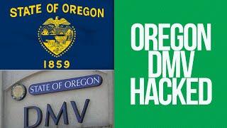 Oregon DMV Hacked. Oregon DMV Cyber Attack. DMV Data Breach 3.5 Million Records MoveIt File Transfer