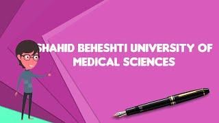 What is Shahid Beheshti University of Medical Sciences