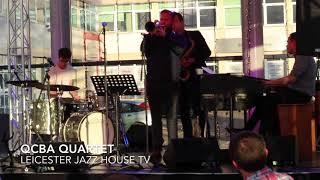 Leicester Jazz House Presents... QCBA Quartet