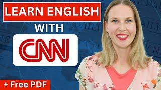 Read the NEWS in English  Advanced Vocabulary and Grammar from CNN