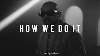 Sean Paul - How We Do It ft. Pia Mia 𝒔𝒍𝒐𝒘𝒆𝒅 𝒏 𝒓𝒆𝒗𝒆𝒓𝒃