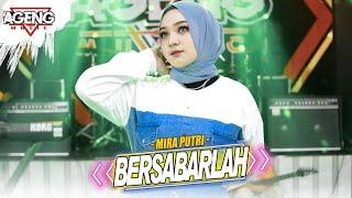 BERSABARLAH - Mira Putri ft Ageng Music Official Live Music