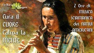 Musica Sciamanica  Madre Terra cura il Cuore e calma la Mente  Flauto dei Nativi Americani