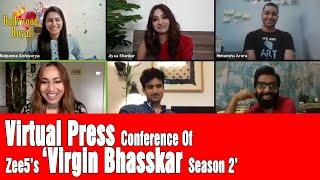 Virtual Press Conference Of Zee5’s ‘Virgin Bhasskar Season 2’