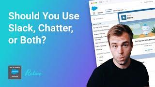 Should You Use Slack Chatter or Both?