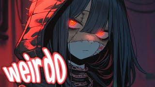 Nightcore - Weirdo