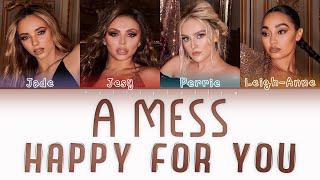 Little Mix - A Mess Happy 4 You  Color Coded Lyrics