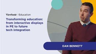 Dan Bennett Revolutionising Education with Tech Innovations