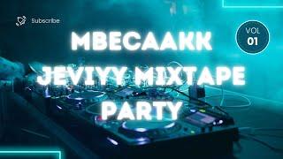 MBECAAK  JEVIYY MIXTAPE PARTY V1