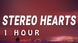  1 HOUR  Gym Class Heroes - Stereo Hearts My Heart Is Stereo Lyrics