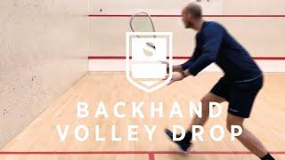 Squash Tips&Tricks Backhand volley drop