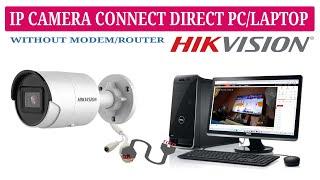 Hikvision IP camera connect directly with PC Laptop using LAN Ethernet cable  Part 3