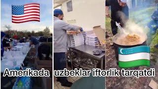 Amerikada Uzbeklar musunmonlarga iftorlik tarqatdilar