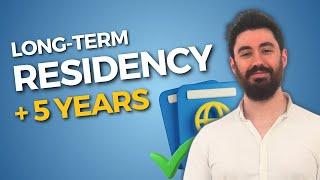 LONG-TERM RESIDENCY IN SPAIN  REQUIREMENTS APPLICATION RENEWAL AND MORE TIPS