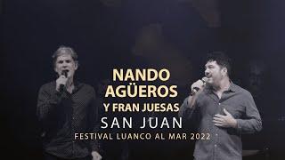 Nando Agüeros y Fran Juesas - San Juan En directo
