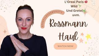 ROSSMANN Haul Februar I Wild Und Gretel Loreal uvm.