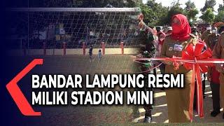 Bandar Lampung Resmi Miliki Stadion Mini