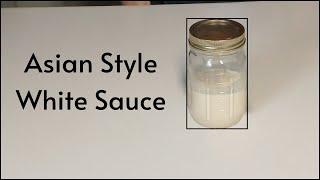 Asian Style White Sauce