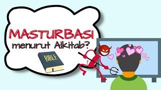 MASTURBASI menurut Alkitab?  Apakah MASTURBASI itu DOSA?