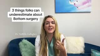 Top 3 things folks UnderEstimate about Bottom Surgery