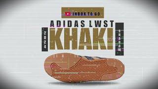 KHAKI AND SHADOW 2024 Adidas LWST DETAILED LOOK + INFORMATION