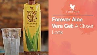 Learn more about Forever Aloe Vera Gel  Forever Living UK & Ireland