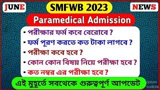 SMFWB Paramedical  Exam date  Form Fill-Up Date  2023