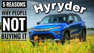 5 Reasons why people ignoring Toyota Hyryder