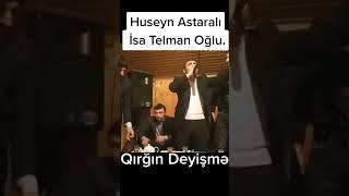 Maşına Makar Qoymuşam & Qırğın Deyişmə & Hüseyn Astaralı İsa Telman Oglu #2024 #kəşfetazərbaycan