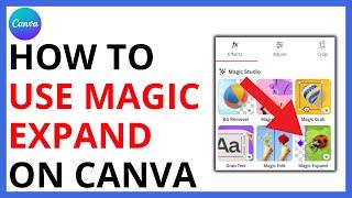 How to Use Magic Expand on Canva QUICK GUIDE