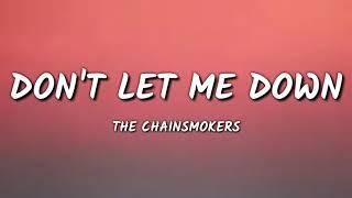 The Chainsmokers - Dont Let Me Down  lyrics 