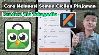 Cara Melunasi Semua Cicilan Pinjaman Kredivo Pakai Tokopedia 2023