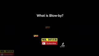 What is Blowby?