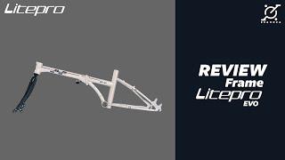 Review Frame Litepro Evo Chromoly 4130