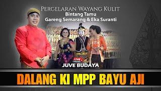  LIVE STREAMING WAYANG KULIT KI BAYU AJI - Feat Gareng Semarang & Eka Suranti REC