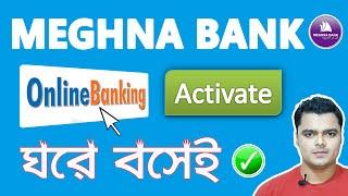 How To Active Meghna Bank Internet Banking A To Z  Meghna Bank Credit Card
