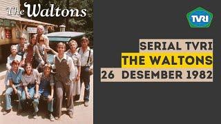 The Waltons TVRI perdana 26 Desember 1982