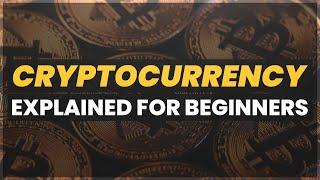 What is Cryptocurrency?  Cryptocurrency Explained for Beginners 
