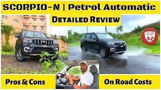 Essential REVIEW - Scorpio N Petrol Automatic  Worth buying in 2022? Mahindra Scorpio N Pros & Cons