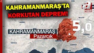 Kahramanmaraşta Deprem AFAD Duyurdu Kahramanmaraşta 5.0 Büyüklüğünde Deprem  A Haber