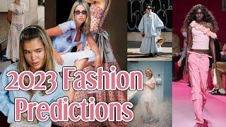 2023 fashion trends and predictions 🫧
