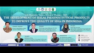 WEBINAR - DEVELOPMENT OF HALAL PHARMACEUTICAL PRODUCTS TO IMPROVE THE QUALITY OF SDG’s IN INDONESIA