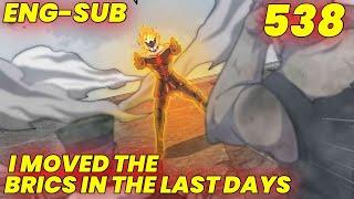  ENG-SUB  I Moved The Brics In The Last Days  538  Deal  Manhua Eternity