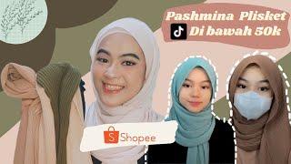 SHOPEE HAUL PASHMINA PLISKET MURAH YG VIRAL DI TIKTOK  BY ONEDA